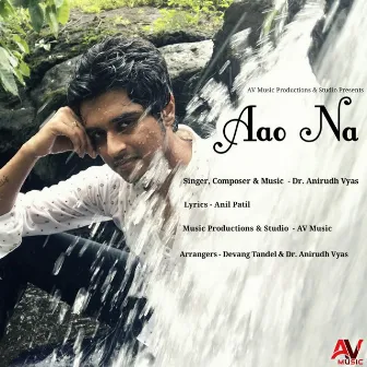 Aao Na by Dr. Anirudh Vyas