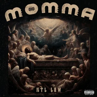 Momma by NTL Low