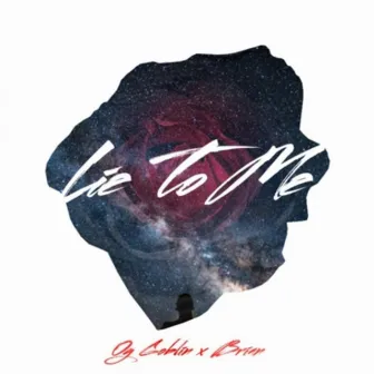 Lie To Me by Og Goblin