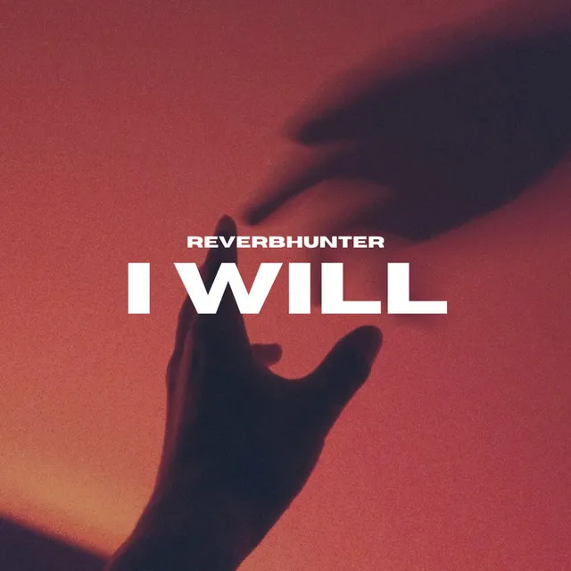 I Will