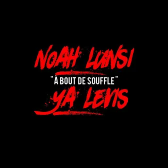 A bout de souffle by Noah Lunsi