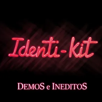 Demos e Inéditos by Identikit