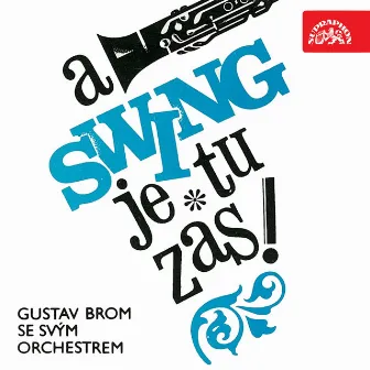 A Swing Je Tu Zas! by Gustav Brom