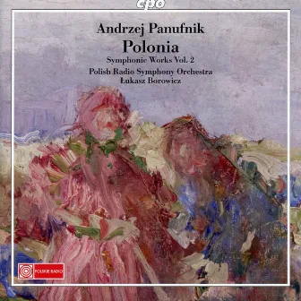 Panufnik: Symphonic Works, Vol. 2 by Polish Radio Symphony Orchestra