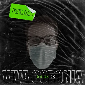 Viva Coronia by FEEL.ikx