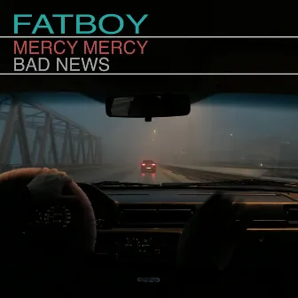 Mercy Mercy by Fatboy