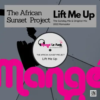 Lift Me Up by The African Sunset Project