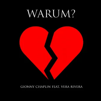 Warum? by Gionny Chaplin