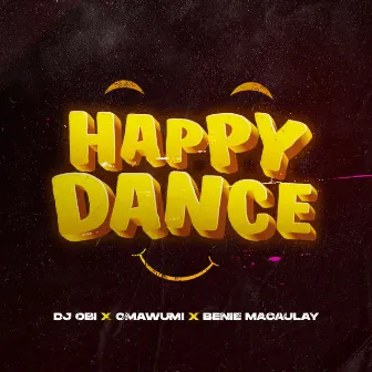 Happy Dance by DJ OBI