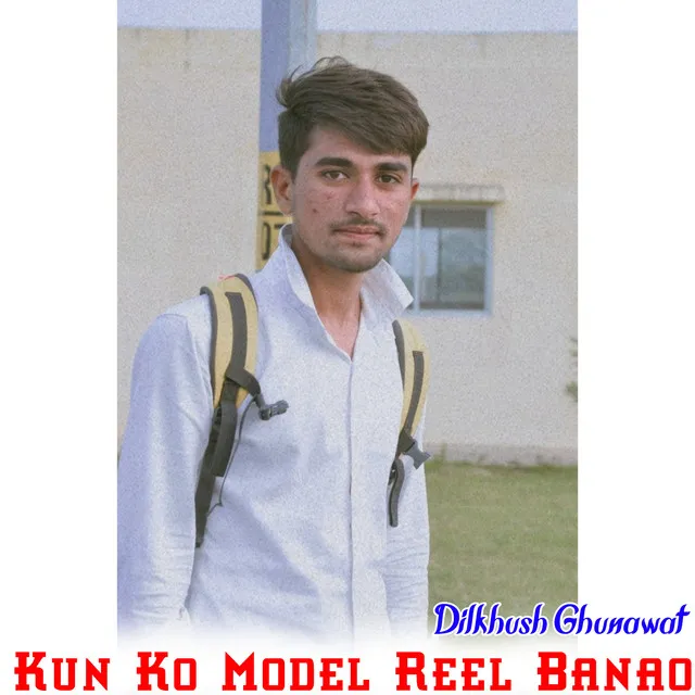 Kun Ko Model Reel Banao