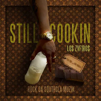 Still Cooking by Lil Fidel