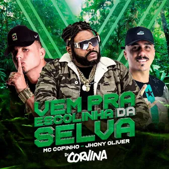 Vem pra Escolinha da Selva by MC Jhonny Oliver