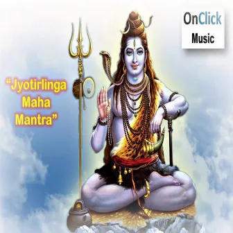 Om Shri Jyotirlingaya Namah Mantra by Satish