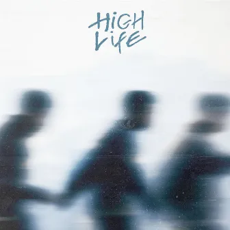 High Life by Dayor