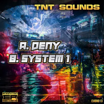 Deny / System 1 by TNT Sounds