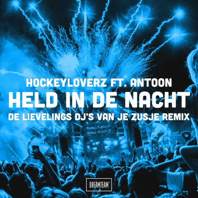 Held In De Nacht - De Lievelings DJ's Van Je Zusje Remix