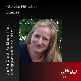 Rieteke Hölscher: Frames by Pau Marquès i Oleo