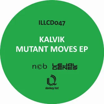 Mutant Moves Ep by Kalvik