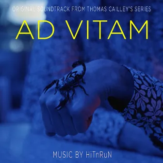 Ad Vitam (Original Soundtrack from the TV Series) by HiTnRuN