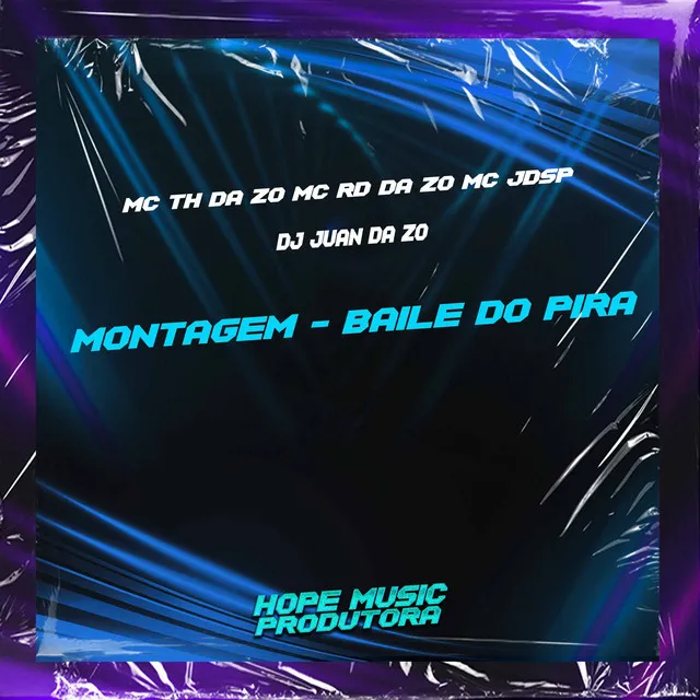 Montagem - Baile do Pira