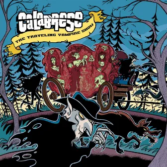 The Traveling Vampire Show by Calabrese