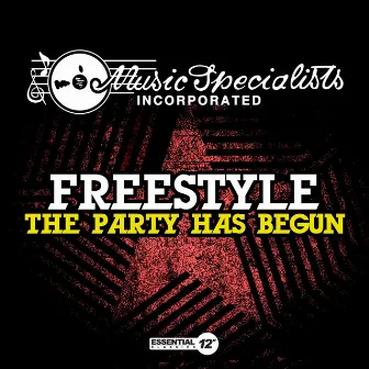 The Party Has Begun by Freestyle