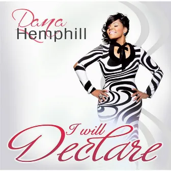 I Will Declare by Dana Hemphill