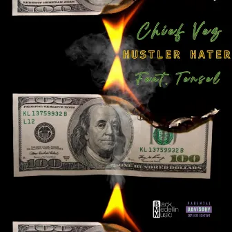 Hustler Hater by Chief Vez