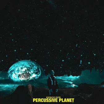 Percussive Planet by Espacio Dios