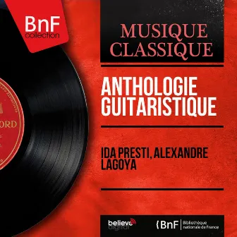 Anthologie guitaristique - EP (Mono Version) by Alexandre Lagoya