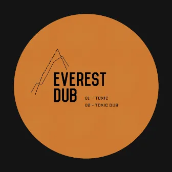 Toxic by Everest Dub