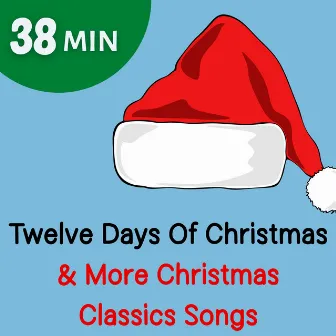 Twelve Days Of Christmas & More Christmas Classics Songs by 12 Christmas Trees Band