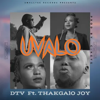 Uvalo (feat. Thakgalo Joy) by DTV