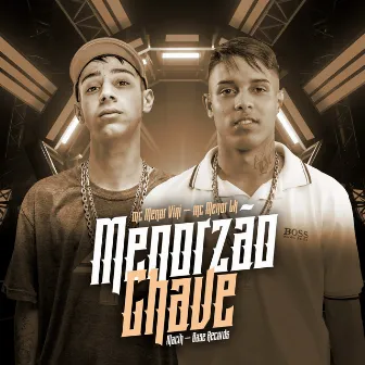 Menorzão Chave by Mc Menor Vini