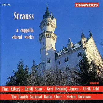 Strauss, R: A Cappella Choral Works by Tina Kiberg