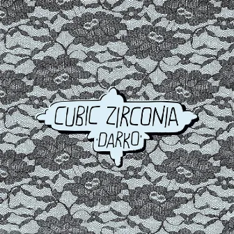 Darko by Cubic Zirconia