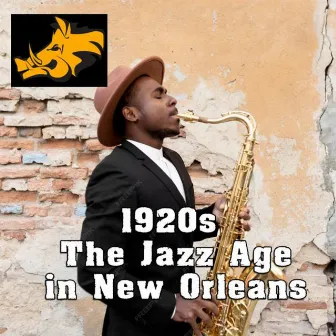 1920s: The Jazz Age In New Orleans by Johnny Dodds's Black Bottom Stompers