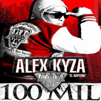 100 MIL by Alex Kyza