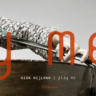 I PLAY ME by Dion Nijland