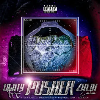 Pusher by Tighty