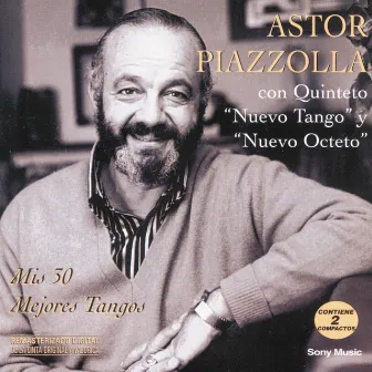 Mis 30 Mejores Tangos by Astor Piazzolla Y Su Quinteto