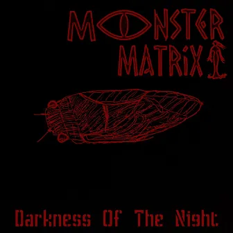 Darkness of the Night by Monster Matrix