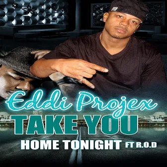 Take You Home - Single by Eddi Projex