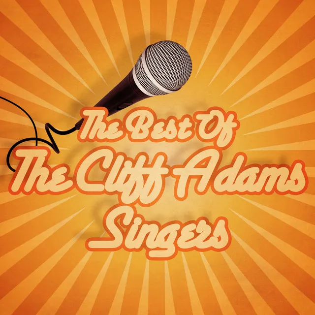 The Best of The Cliff Adams Singers