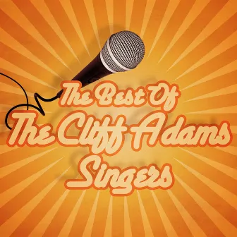 The Best of The Cliff Adams Singers by Cliff Adams Singers