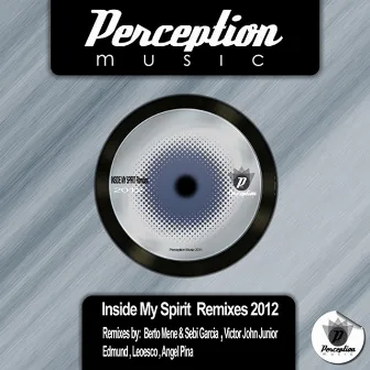 Inside My Spirit - 2012 Remixes by Moba Sound