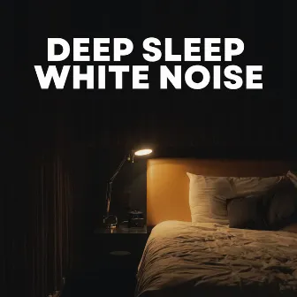 Deep Sleep White Noise by Sleep Sleep Sleep