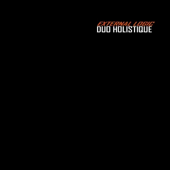 External Logic by Duo Holistique