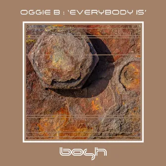 Everybody Is by Oggie B