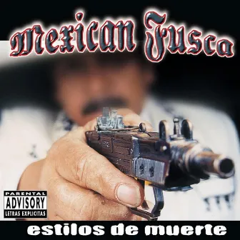 Estilos de Muerte by Mexican Fusca